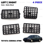 ชุด ช่องปรับแอร์ ช่องแอร์ ข้างซ้าย+ขวา+อันกลาง 4 ชิ้น สีดำ สำหรับ Toyota Corona Carina ST190 ST191 EXSIOR ปี 1993-1997